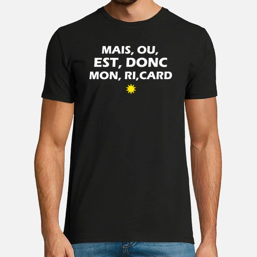 mais-ou-est-donc-mon-ri-card-t-shirt--id_197be82d-7f78-4eaa-9b5f-7c9f09974e87 (2) t shirt mais où est donc mon ricard ? 2