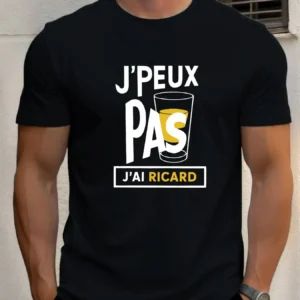 T-Shirt "J'Peux Pas J'ai Ricard"